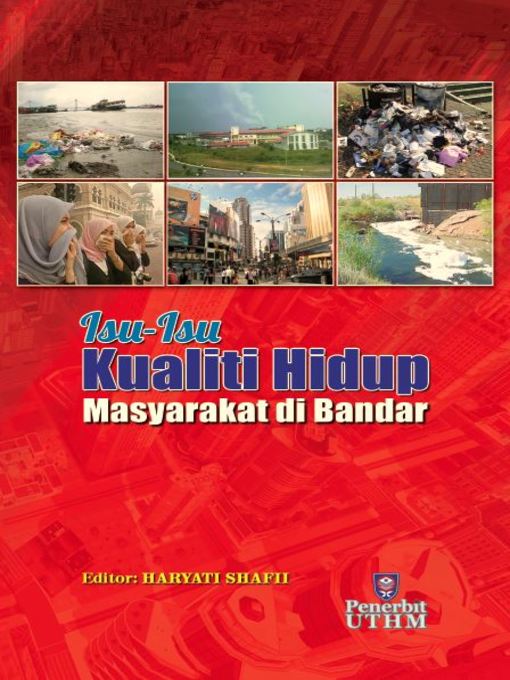 Title details for Isu-isu Kualiti Hidup Masyarakat di Bandar by Haryati Shafii - Available